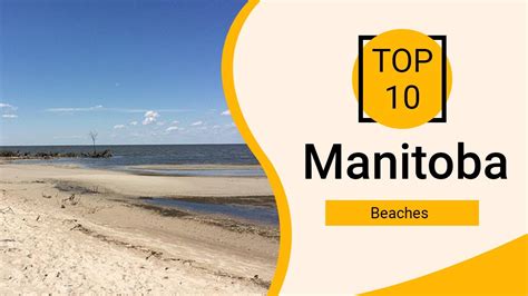 THE 10 BEST Manitoba Beaches (Updated 2024).